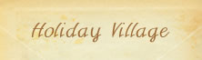 Holiday Village